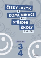 Český jazyk a komunikace pro střední školy 3.-4.díl