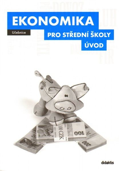 Ekonomika pro střední školy - Úvod