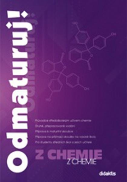 Odmaturuj! z chemie - Erna Pfeiferová, Marika Benešová, Hana Satrapová