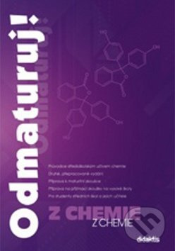 Odmaturuj! z chemie - Erna Pfeiferová, Marika Benešová, Hana Satrapová