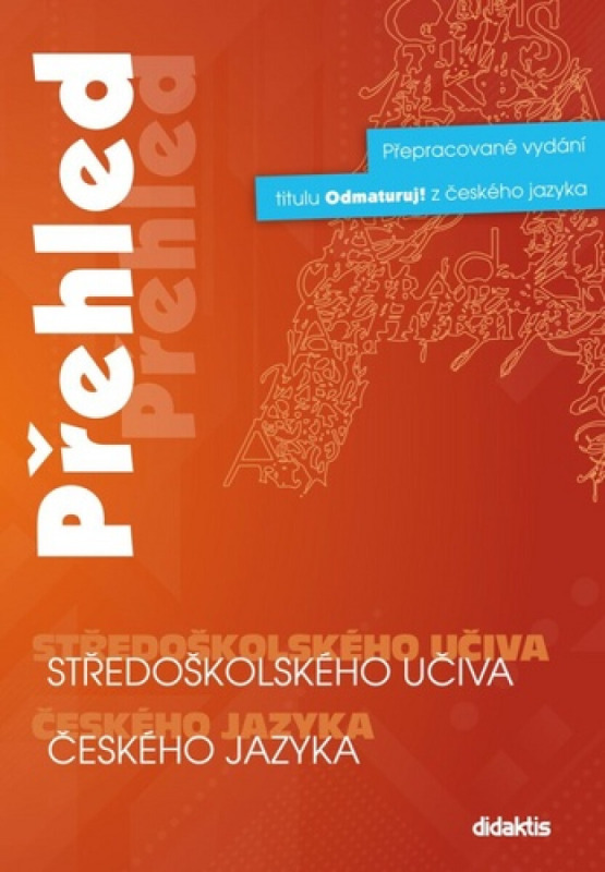 Přehled středoškolského učiva českého jazyka - kol.