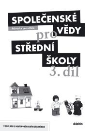 Společenské vědy pro střední školy 3.díl (průvodce pro učitele) - kniha z kategorie Střední školy