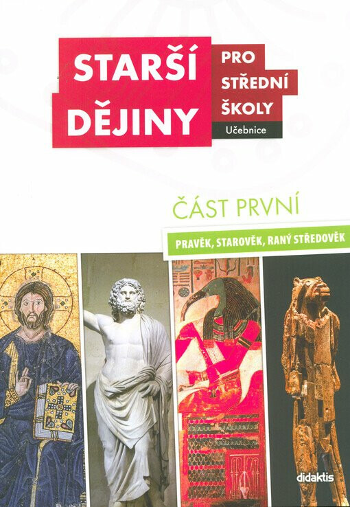 Starší dějiny pro střední školy část první - Tomáš Borovský, Jarmila Bednaříková