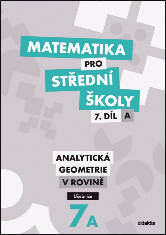 Matematika pro střední školy 7.díl A
