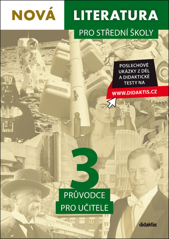 Nová literatura pro střední školy 3 Průvodce pro učitele Didaktis