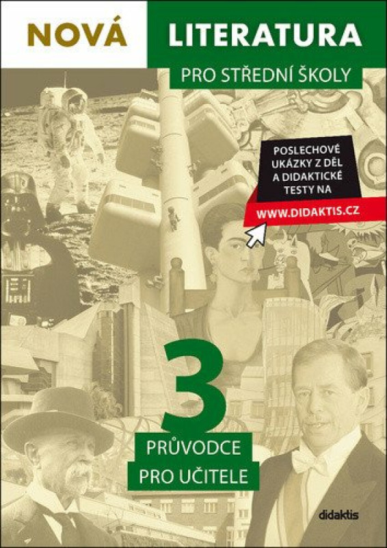 Nová literatura pro střední školy 3 Průvodce pro učitele Didaktis