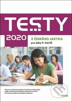 Testy 2020 z českého jazyka pro žáky 9. tříd ZŠ - Petra Adámková, Šárka Dohnalová, Alena Hejduková, Lenka Hofírková - kniha z kategorie 2. stupeň