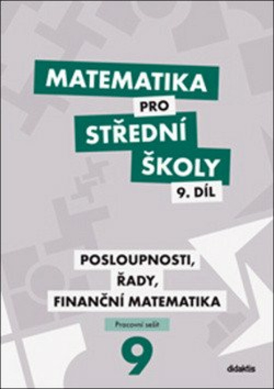 Matematika pro střední školy 9. díl Pracovní sešit - Milan Navrátil, Magda Králová