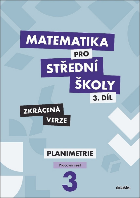 Matematika pro střední školy 3.díl - Pracovní sešit - Zkrácená verze - Stanislava Melicharová, René Vokřínek