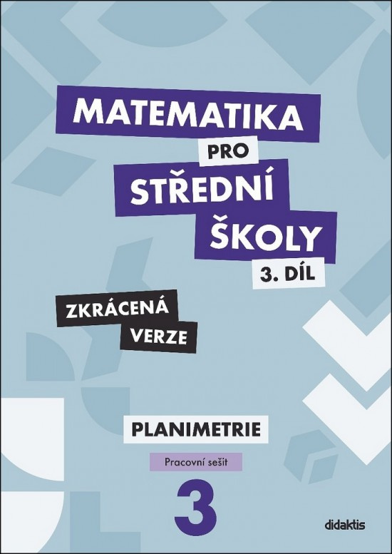 Matematika pro střední školy 3.díl - Pracovní sešit - Zkrácená verze - Stanislava Melicharová, René Vokřínek