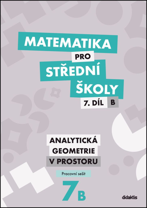 Matematika pro střední školy 7.díl B - pracovní sešit - kniha z kategorie Střední školy