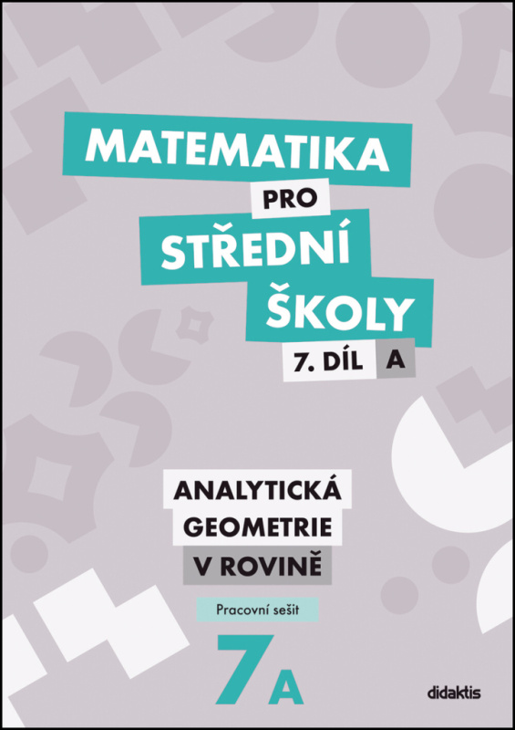 Matematika pro střední školy 7.díl A Pracovní sešit - kniha z kategorie Gymnázia