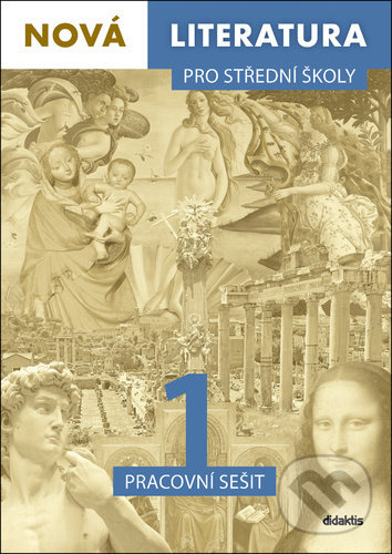 Nová literatura pro střední školy 1 - Pracovní sešit