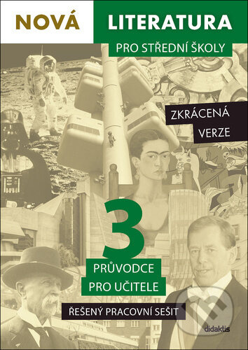 Nová literatura pro střední školy 3: Řešený pracovní sešit - kniha z kategorie Střední školy