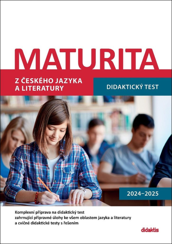 Maturita z českého jazyka a literatury (Didaktický test) - kniha z kategorie Střední školy