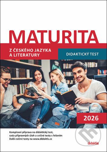 Maturita z českého jazyka a literatury (Didaktický test 2026)