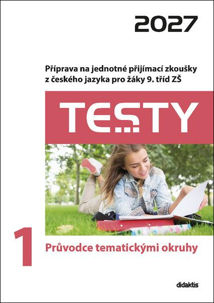 Testy 1 Průvodce tematickými okruhy 2027 -  Julie Nováková