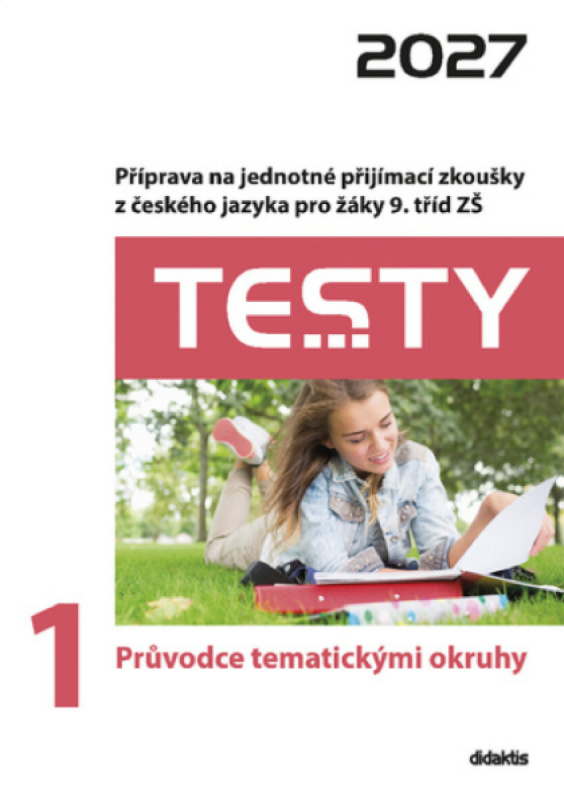 Testy 1 Průvodce tematickými okruhy 2027 -  Julie Nováková