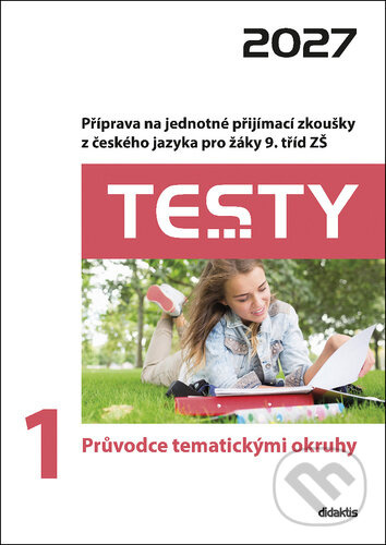 Testy 1 Průvodce tematickými okruhy 2027 -  Julie Nováková