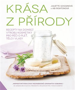 Krása z přírody - Juliette Gogginová, Abi Rightonová