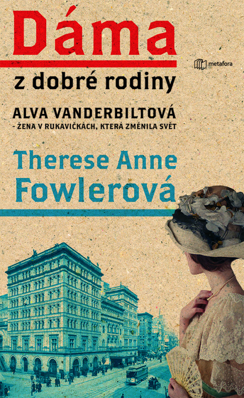 Dáma z dobré rodiny - Anne Therese Fowlerová
