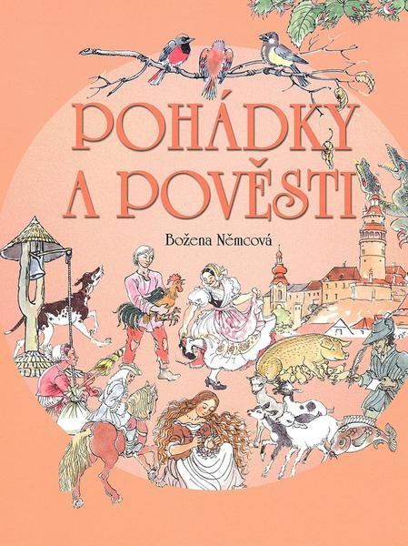 Pohádky a pověsti - Božena Němcová