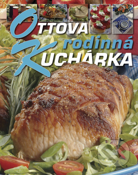 Ottova rodinná kuchárka - kniha z kategorie Kuchařky