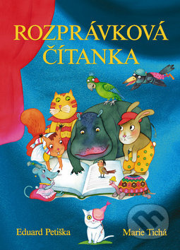Rozprávková čítanka - Eduard Petiška, Marie Tichá - kniha z kategorie Pro děti