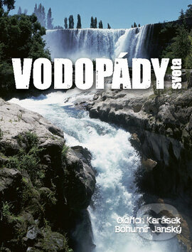 Vodopády sveta - Bohumír Janský, Oldřich Karásek - kniha z kategorie Mapy a cestování