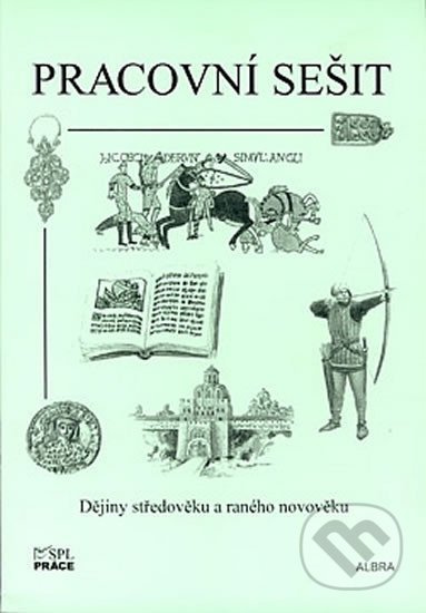 Dějiny středověku a raného novověku (pracovní sešit)
