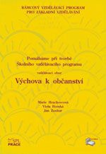 Pomáháme při tvorbě Školního vzdělávacího programu - vzdělávací obor Výchova k občanství