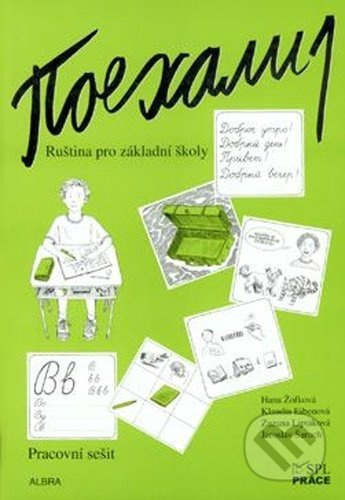 Pojechali 1 (Pracovní sešit ruštiny pro ZŠ) - Hana Žofková, Zuzana Liptáková, Klaudia Eibenová - kniha z kategorie Jazykové učebnice a slovníky