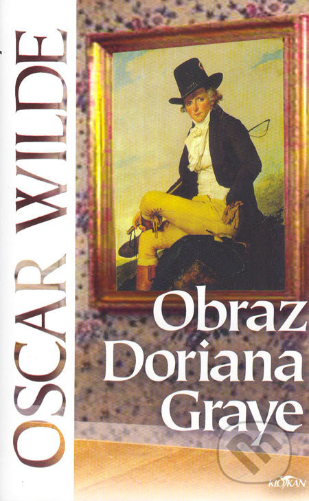 Obraz Doriana Graye - Oscar Wilde