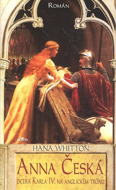Anna Česká (Dcera Karla IV. na anglickém trůnu) - Hana Whitton - kniha z kategorie Společenská beletrie