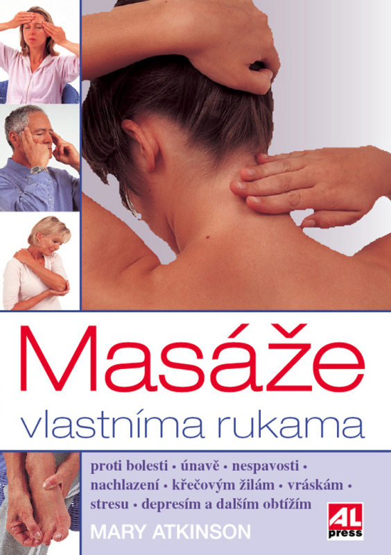 Masáže vlastníma rukama - Mary Atkinson - kniha z kategorie Masáže