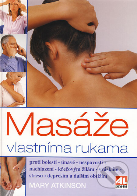 Masáže vlastníma rukama - Mary Atkinson - kniha z kategorie Masáže
