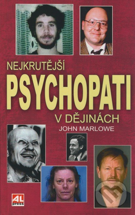 Nejkrutější psychopati v dějinách - John Marlowe - kniha z kategorie Životopisy