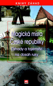 Magická místa České republiky (Záhady a tajemství na dosah ruky) - kniha z kategorie Historie