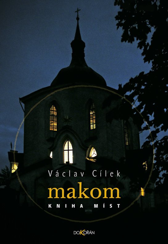 Makom. Kniha míst (2. vyd.) - Václav Cílek