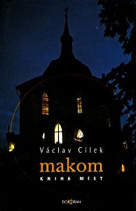 Makom. Kniha míst (2. vyd.) - Václav Cílek