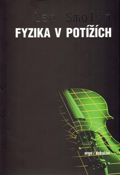 Fyzika v potížích - Lee Smolin