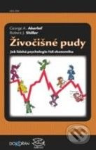 Živočišné pudy - Robert J. Shiller, George A. Akerlof