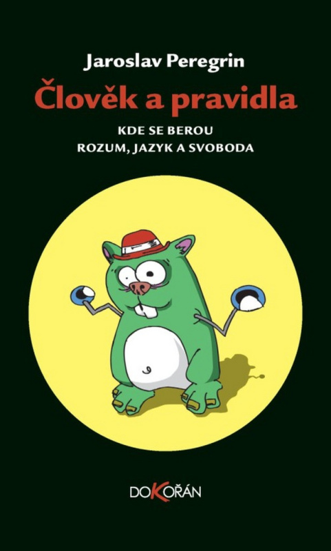 Člověk a pravidla - Jaroslav Peregrin