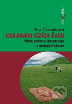 Krajinami cizích časů - Eva Čermáková