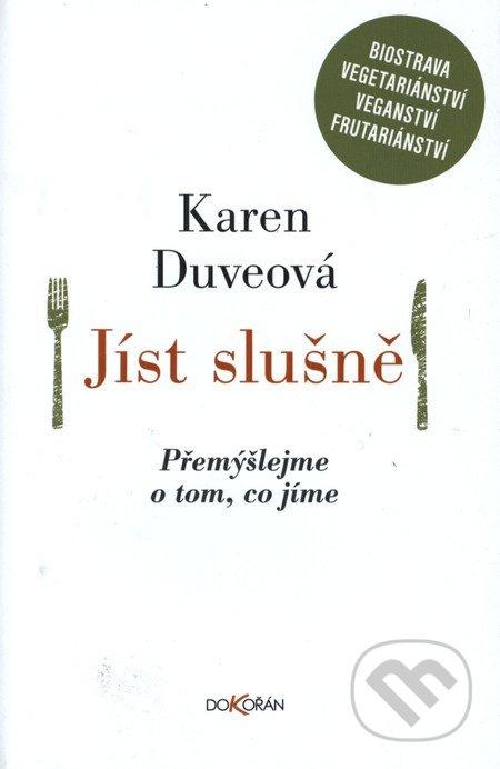 Jíst slušně - Karen Duveová