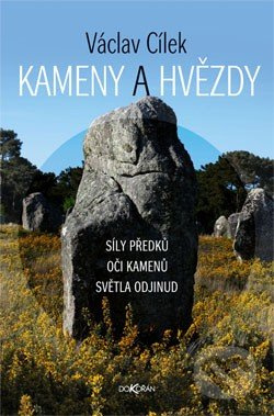 Kameny a hvězdy - Václav Cílek