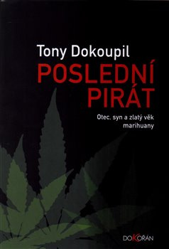 Poslední pirát - Tony Dokoupil