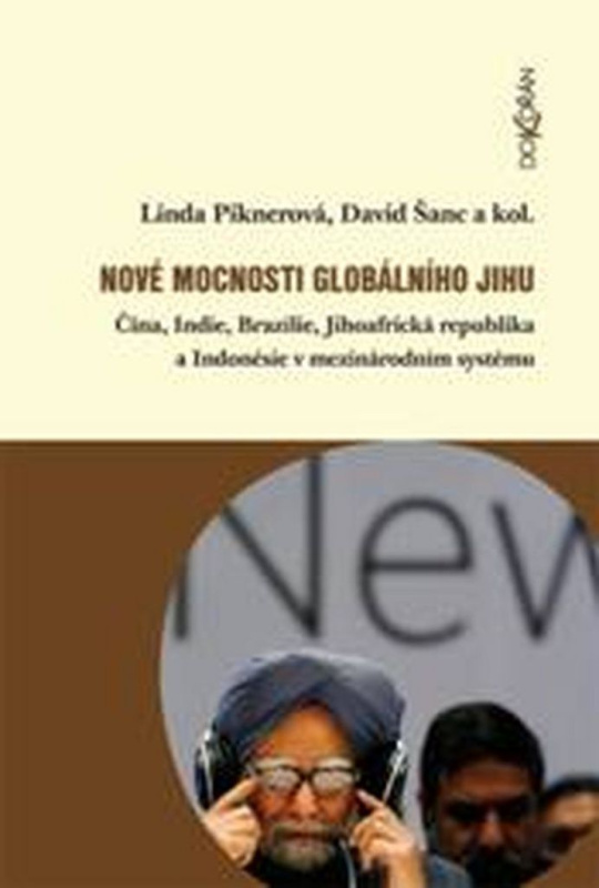Nové mocnosti globálního Jihu - David Šanc, Linda Piknerová