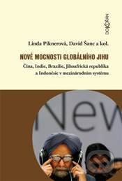 Nové mocnosti globálního Jihu - David Šanc, Linda Piknerová