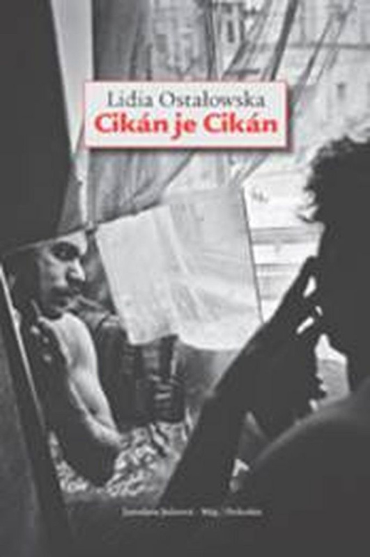 Cikán je Cikán - Lidia Ostałowská